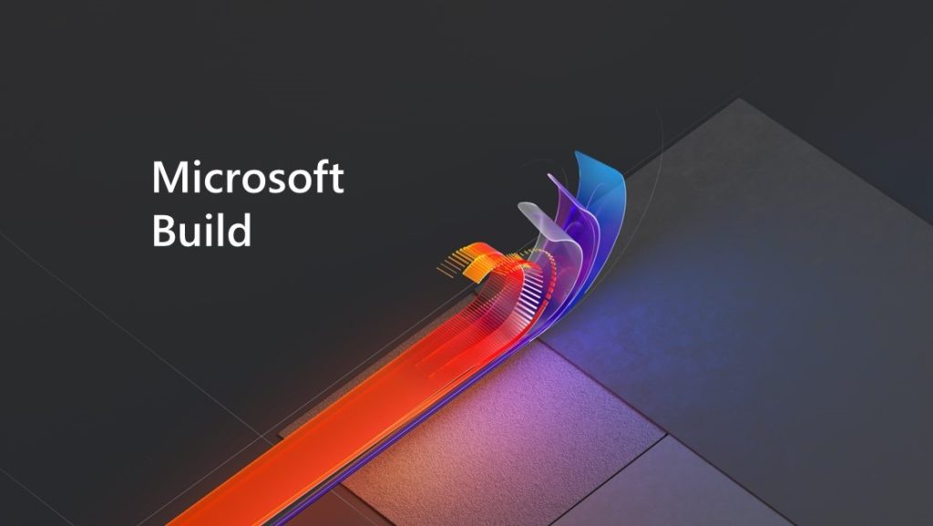 Microsoft Build 2020 capacitando os desenvolvedores a gerar impacto