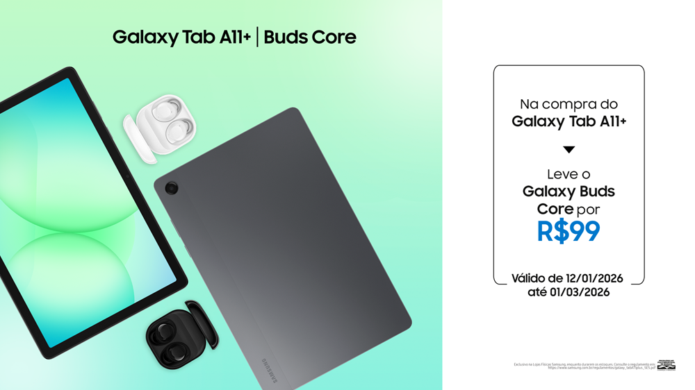 Imagem promocional com fundo azul esverdeado apresenta a frente e a traseira do Galaxy Tab A11+ junto ao Galaxy Buds Core nas vers&otilde;es preta e branca